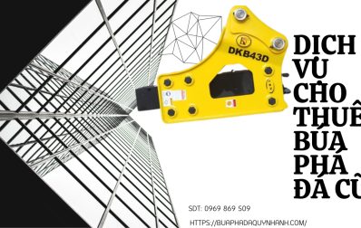 DỊCH VỤ CHO THUÊ BÚA PHÁ ĐÁ CŨ